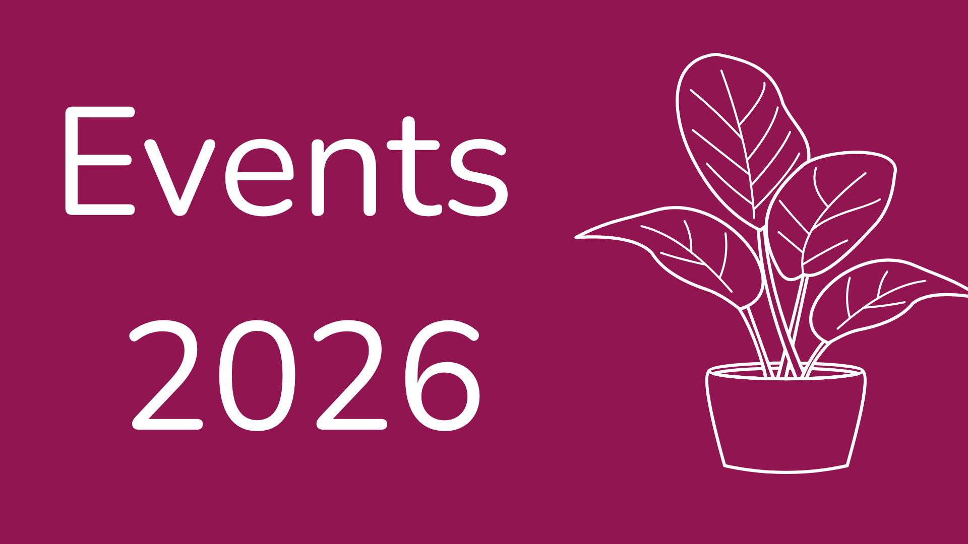 Schriftzug Events 2026 Topfpflanze rechts